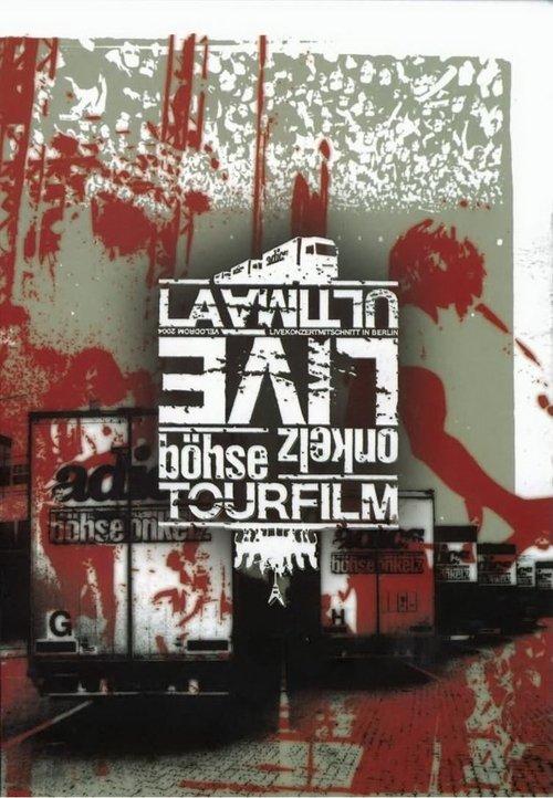 Böhse Onkelz - La Ultima/Live in Berlin Tourfilm film afişi