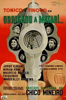 Obrigado a Matar film afişi