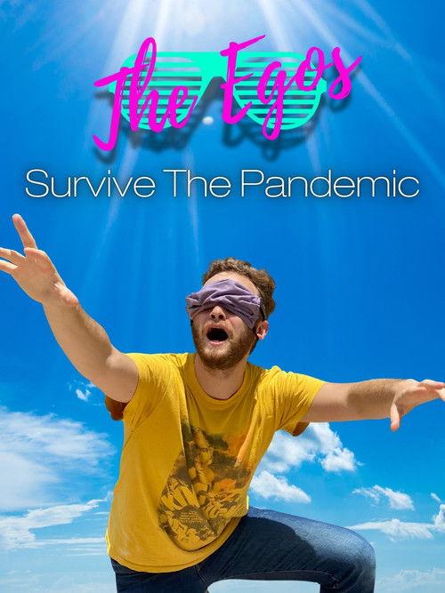 The Egos Survive the Pandemic film afişi