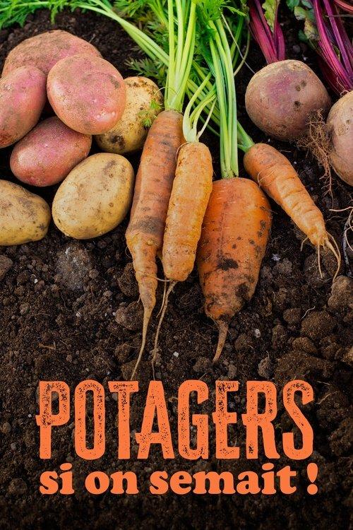 Potagers : Si on semait ! film afişi