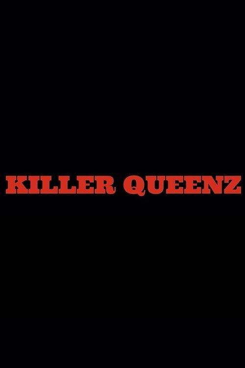 Killer Queenz film afişi
