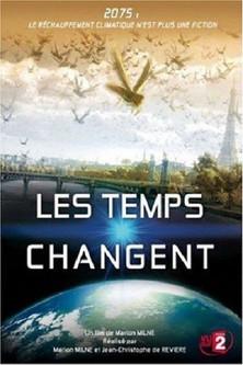 Changing Climates, Changing Times film afişi