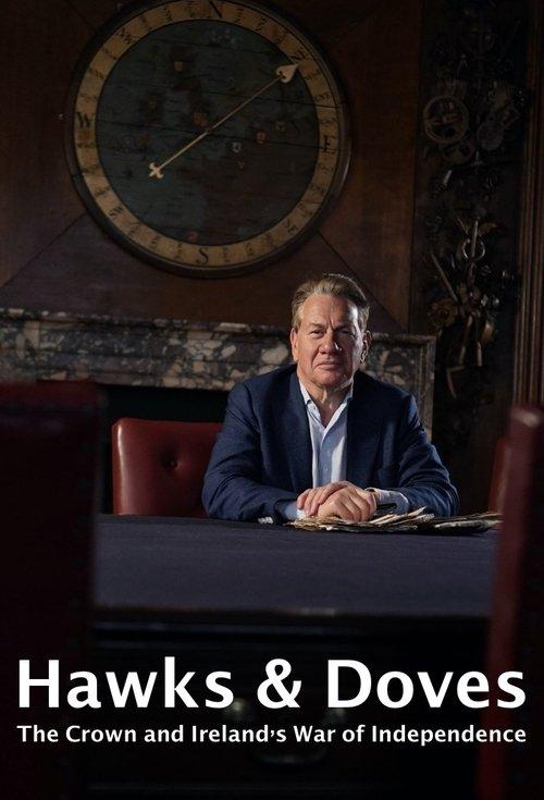 Hawks and Doves: The Crown and Ireland's War of Independence dizi afişi