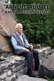Arnold Rüütel Eesti rahva meeles ja keeles film afişi