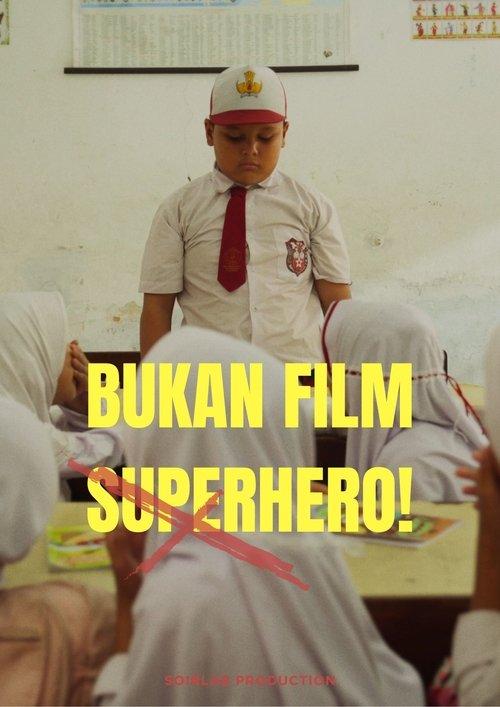 Bukan Film Superhero film afişi