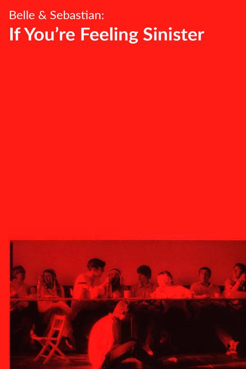 Belle and Sebastian: If You're Feeling Sinister film afişi