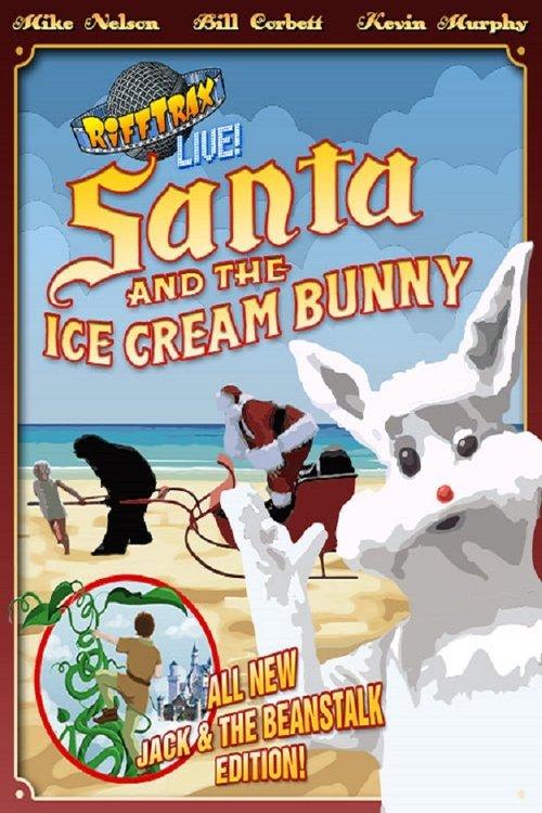 RiffTrax Live: Santa and the Ice Cream Bunny film afişi