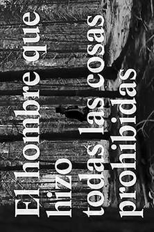 The Man Who Did All Things Forbidden film afişi