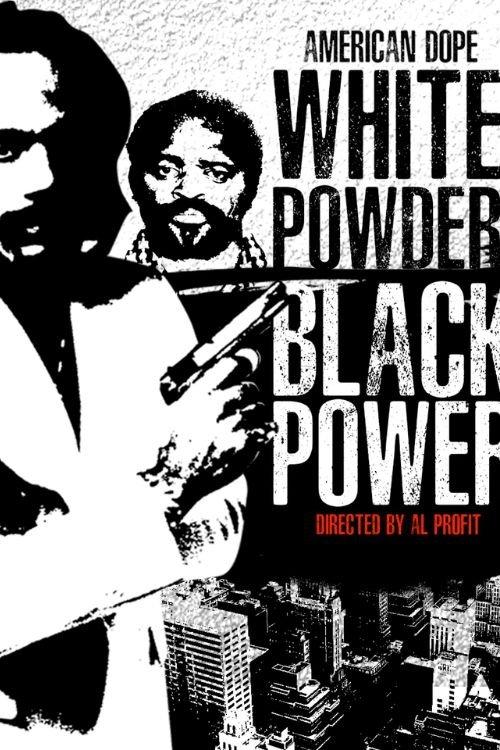 American Dope: White Powder, Black Power film afişi