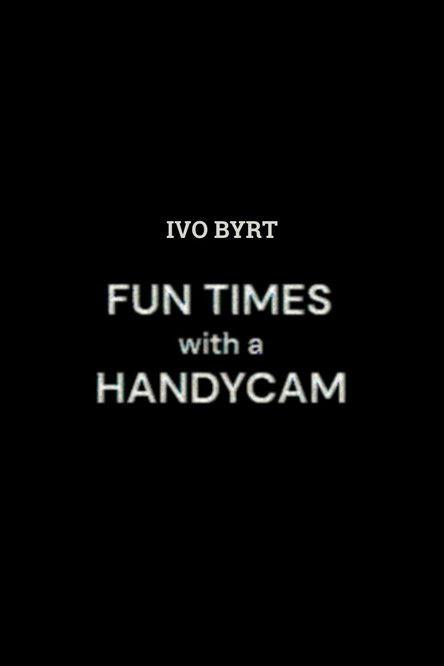 Fun Times With A Handycam film afişi
