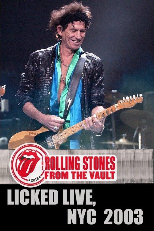 The Rolling Stones: Licked Live In NYC film afişi
