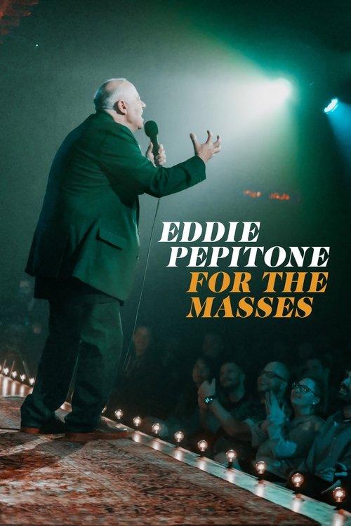Eddie Pepitone: For the Masses film afişi