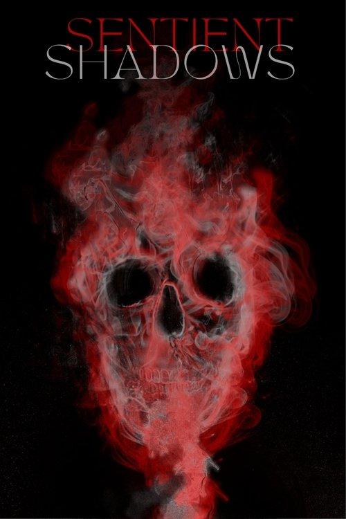 Sentient Shadows film afişi