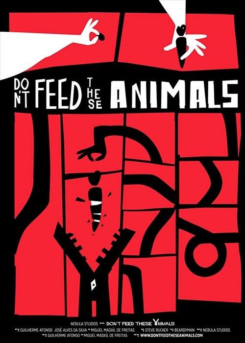 Don’t Feed These Animals film afişi