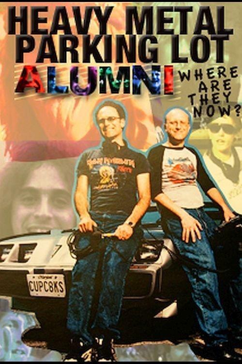 Heavy Metal Parking Lot Alumni: Where Are They Now? film afişi