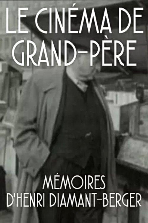 Le Cinéma de grand-père film afişi