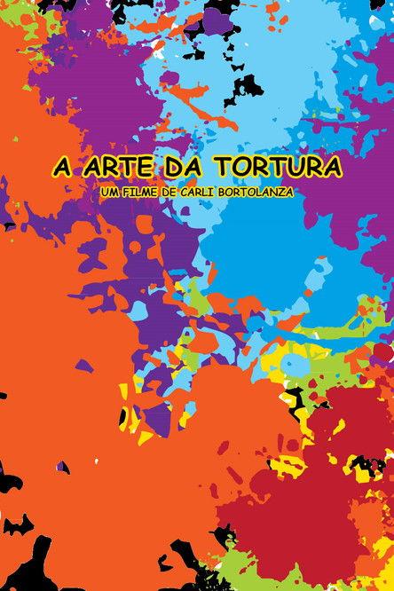 A Arte da Tortura film afişi