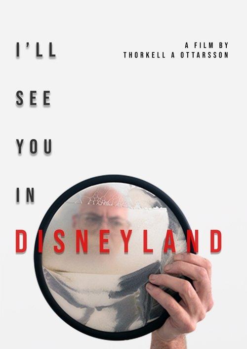 I'll See You in Disneyland film afişi
