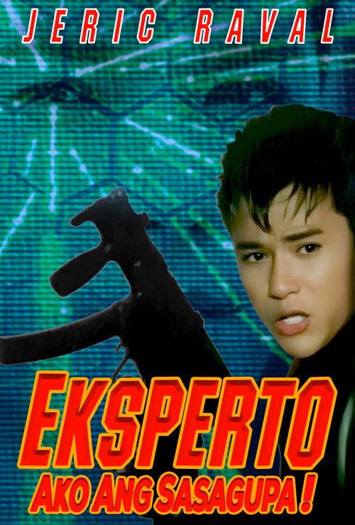 Eksperto: Ako Ang Sasagupa! film afişi