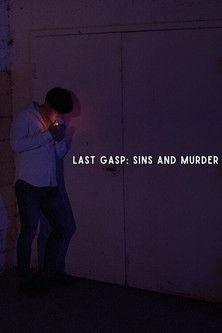 Last Gasp: Sins and Murder film afişi