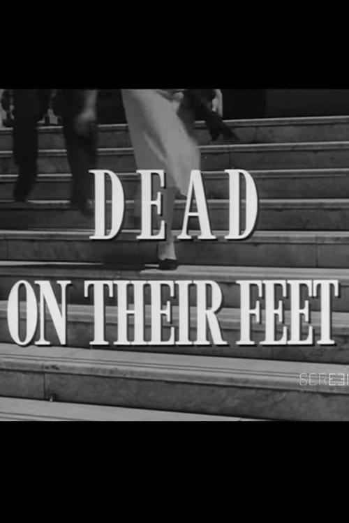 Dead on Their Feet film afişi