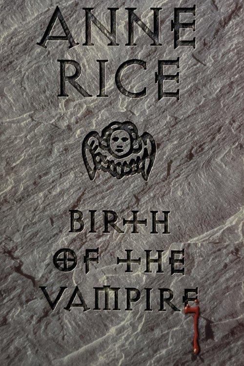 Anne Rice: Birth of the Vampire film afişi