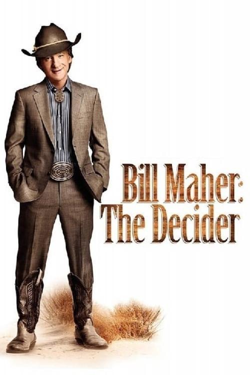 Bill Maher: The Decider film afişi