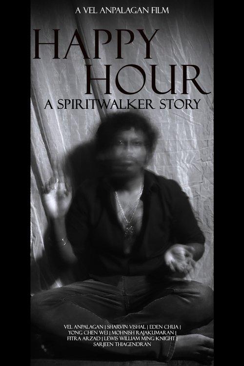 Happy Hour: A Spiritwalker Story film afişi
