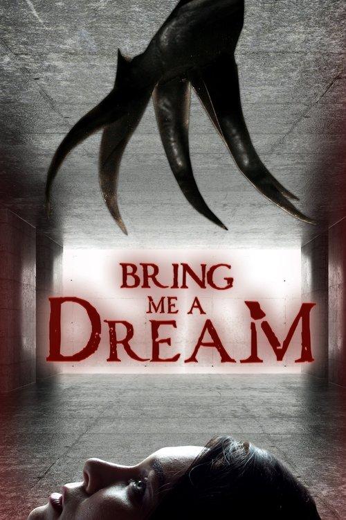 Bring Me a Dream film afişi