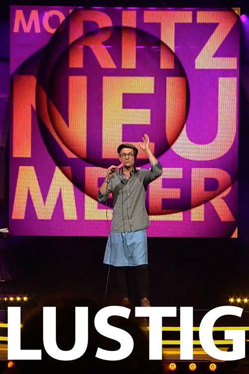 Moritz Neumeier: Lustig film afişi
