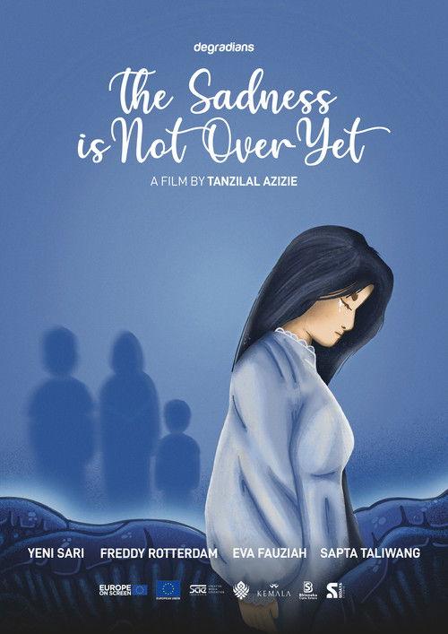 The Sadness is Not Over Yet film afişi
