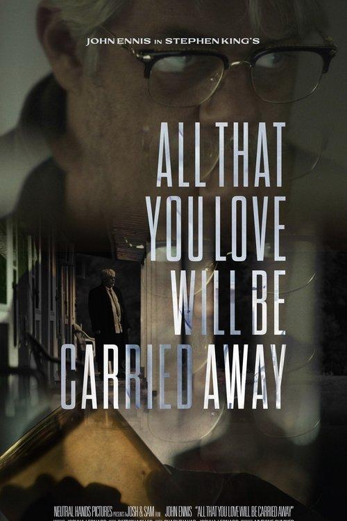 All That You Love Will Be Carried Away film afişi