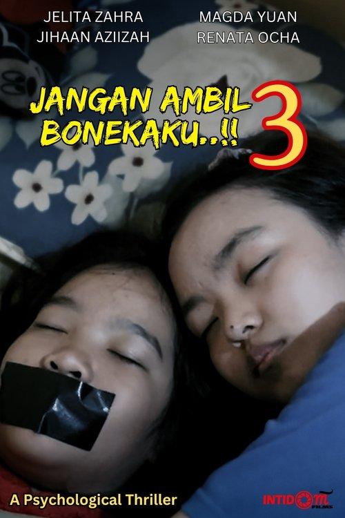 Jangan Ambil Bonekaku..!! 3 film afişi