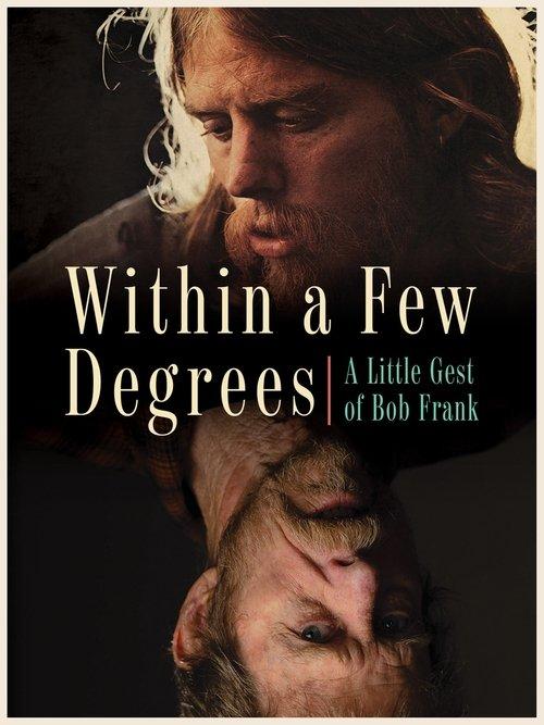 Within A Few Degrees: A Little Gest of Bob Frank film afişi