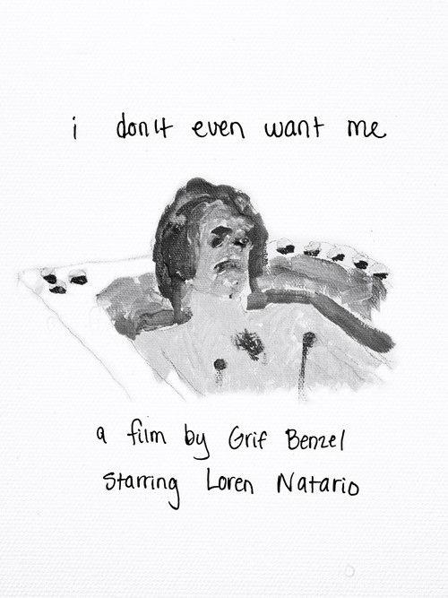 I Don't Even Want Me film afişi