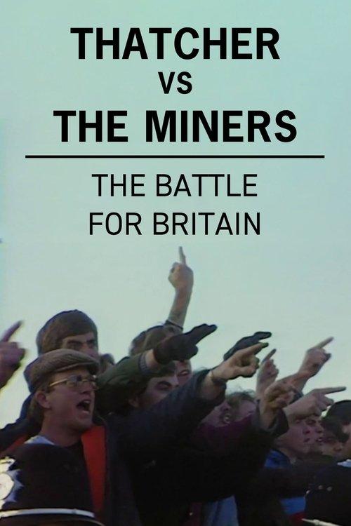 Thatcher vs The Miners: The Battle for Britain film afişi