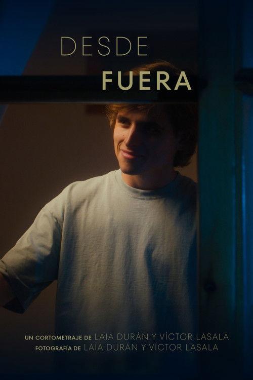 Desde Fuera film afişi