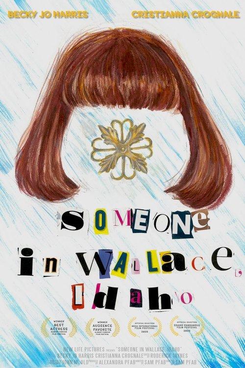 Someone in Wallace, Idaho film afişi