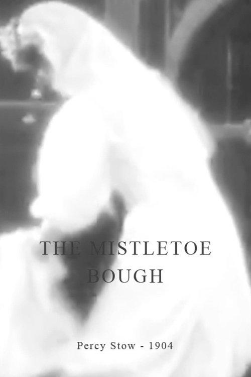 The Mistletoe Bough film afişi