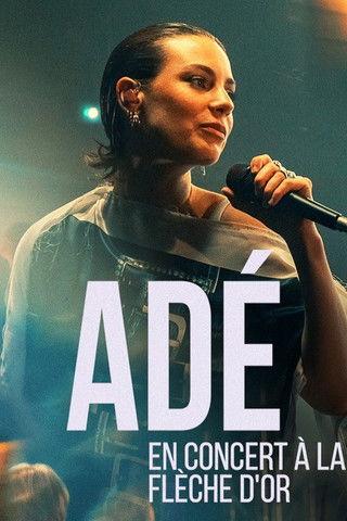 Adé en concert à la Flèche d'Or film afişi