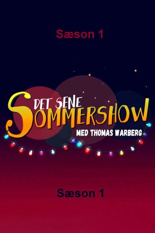 Det sene sommershow Sezon 1