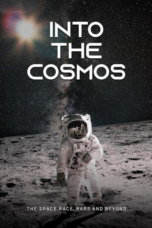 Into the Cosmos: The Space Race, Mars and Beyond film afişi