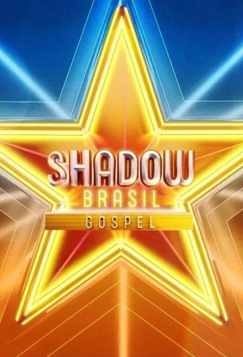 Shadow Brasil Gospel dizi afişi