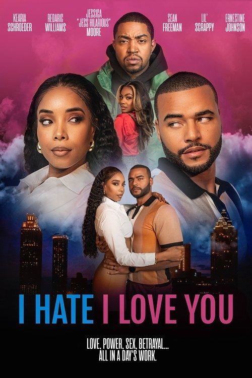 I Hate I Love You film afişi