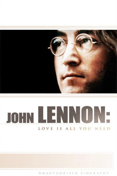 John Lennon: Love Is All You Need film afişi
