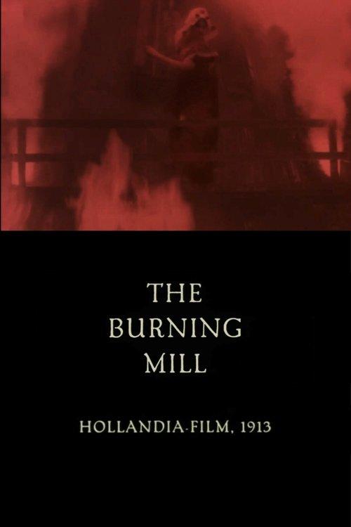 The Burning Mill film afişi