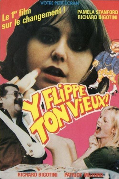 Y flippe ton vieux film afişi