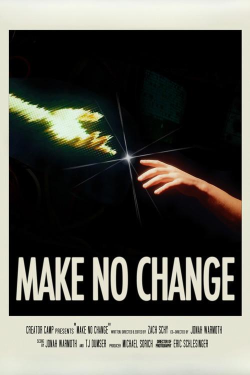 Make No Change film afişi