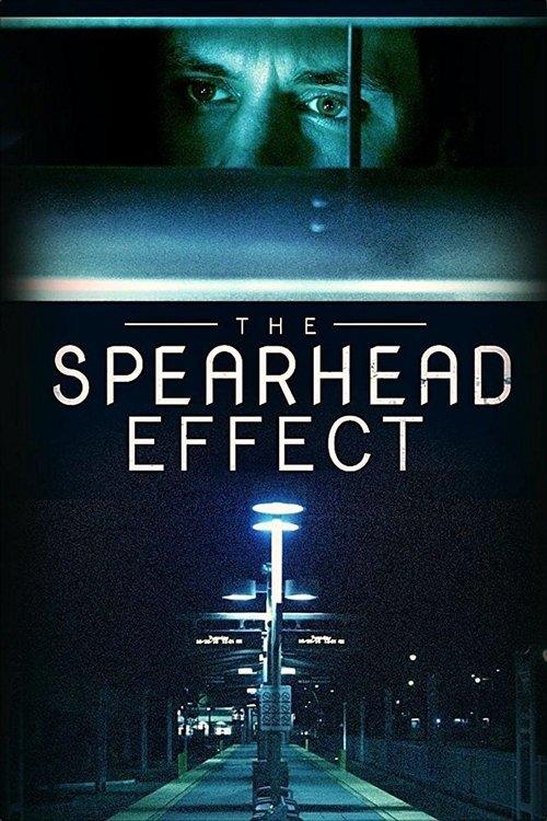 The Spearhead Effect film afişi