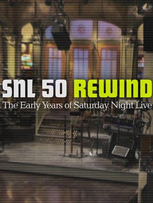 SNL 50 Rewind: The Early Years of Saturday Night Live film afişi